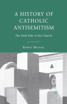 History of Catholic Antisemitism 1