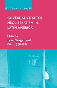 bokomslag Governance after Neoliberalism in Latin America