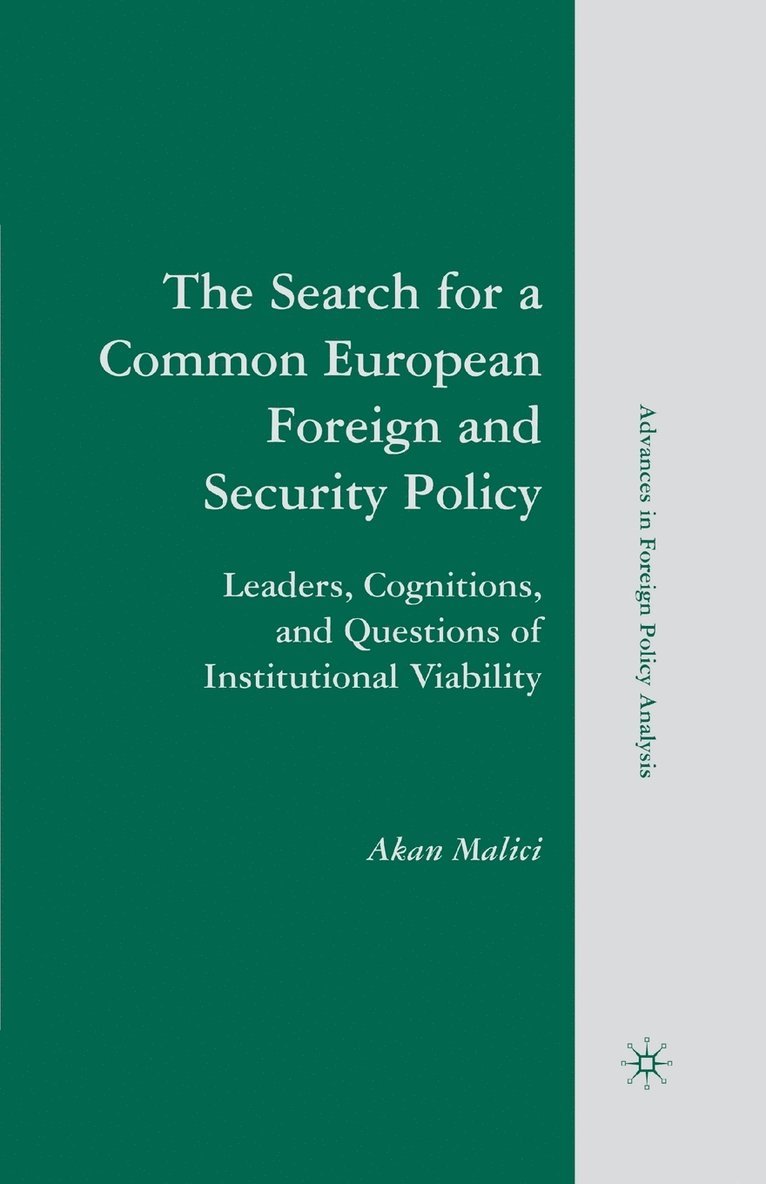 The Search for a Common European Foreign and Security Policy 1