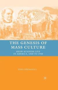 bokomslag The Genesis of Mass Culture