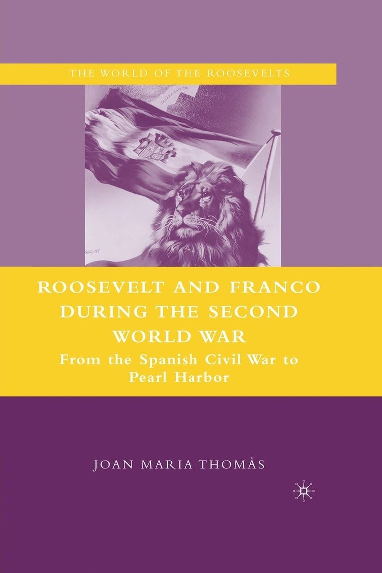 J. Thomàs, J. Thomas - Roosevelt and Franco during the Second World War, Häftad