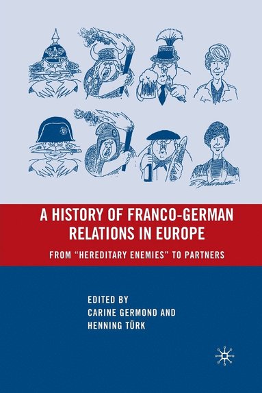 bokomslag A History of Franco-German Relations in Europe