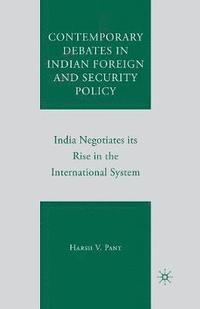 bokomslag Contemporary Debates in Indian Foreign and Security Policy