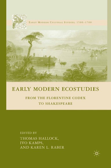 I. Kamps, K. Raber - Early Modern Ecostudies, Häftad