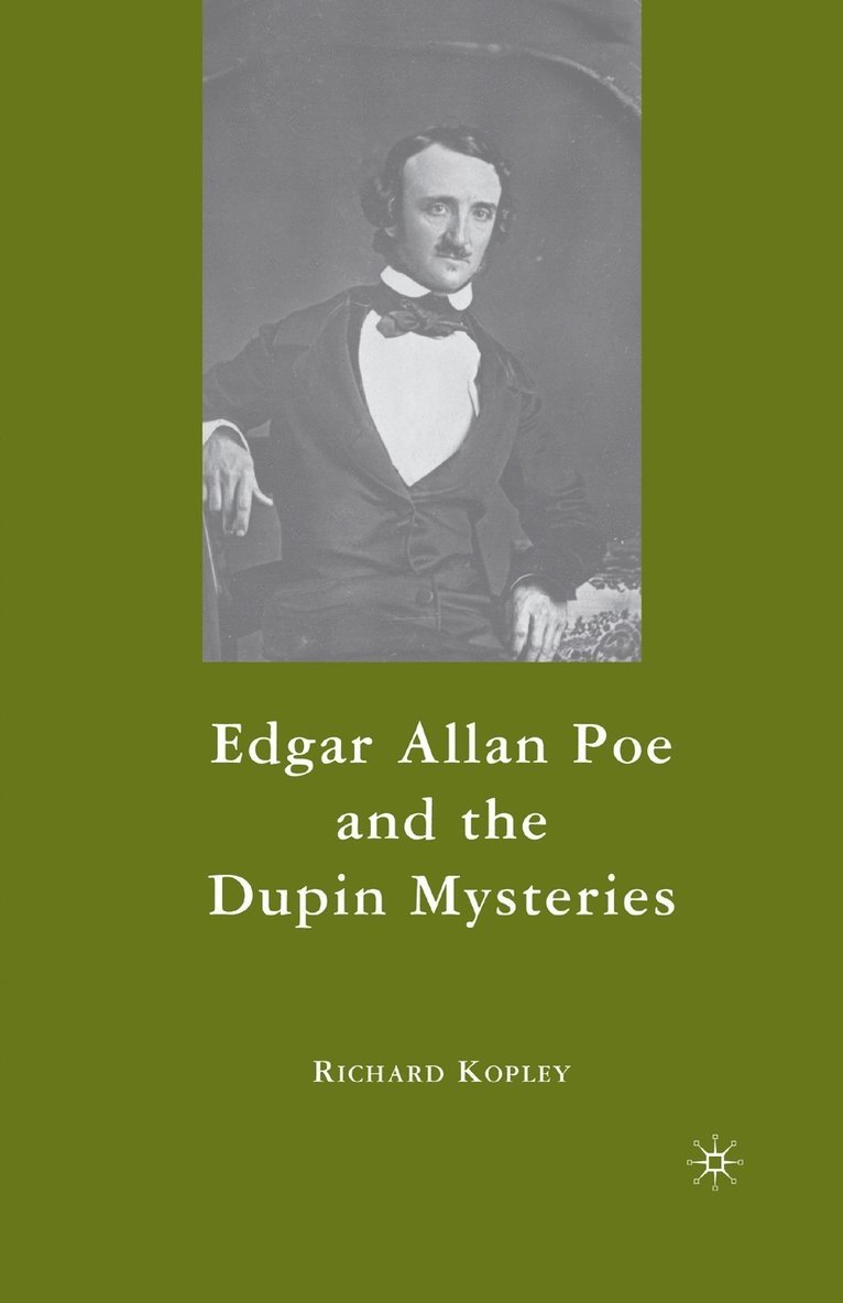 Edgar Allan Poe and the Dupin Mysteries 1