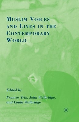 bokomslag Muslim Voices and Lives in the Contemporary World
