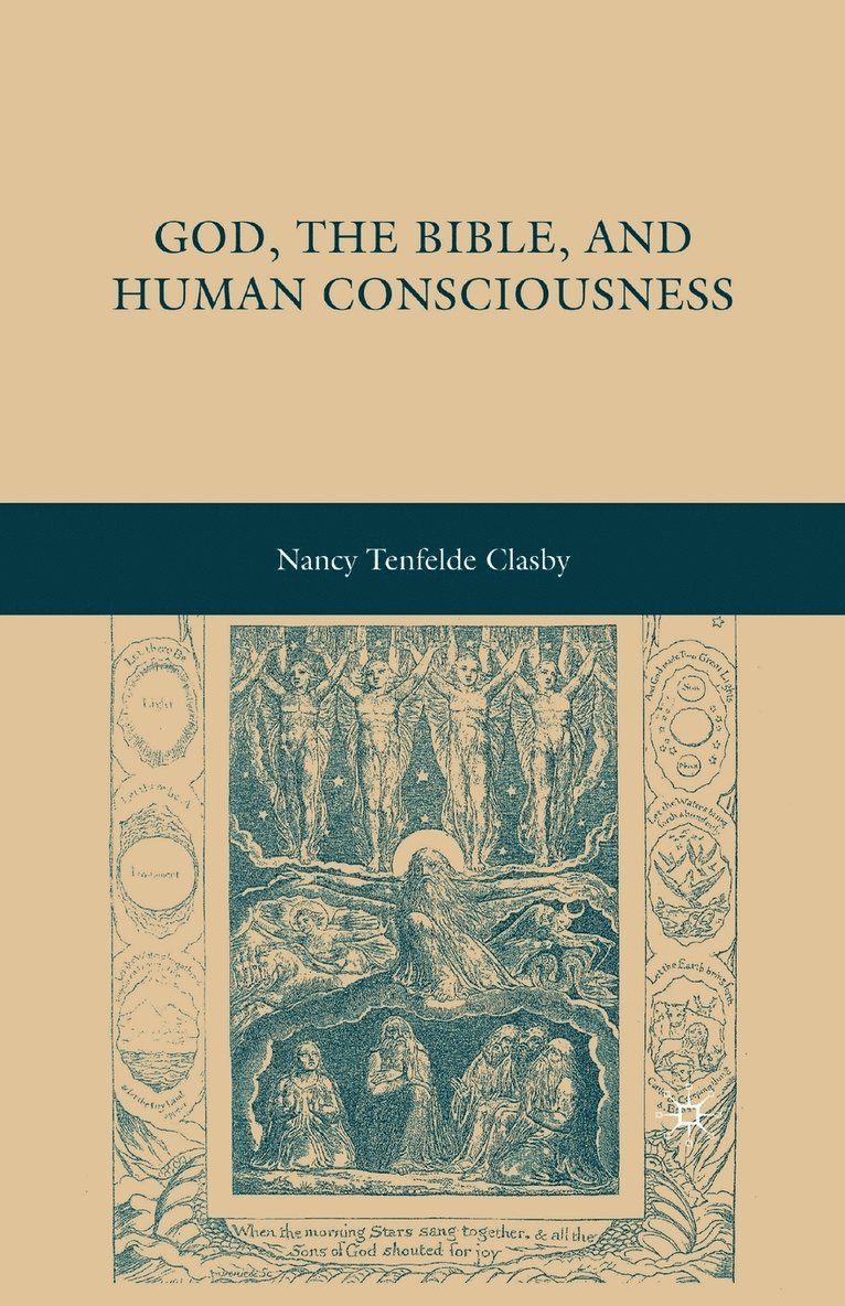 N. Clasby - God, the Bible, and Human Consciousness, Häftad