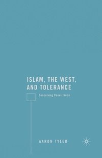 bokomslag Islam, the West, and Tolerance