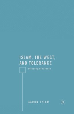 bokomslag Islam, the West, and Tolerance