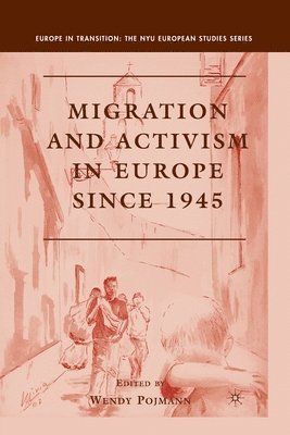 bokomslag Migration and Activism in Europe since 1945