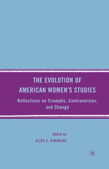 bokomslag The Evolution of American Womens Studies