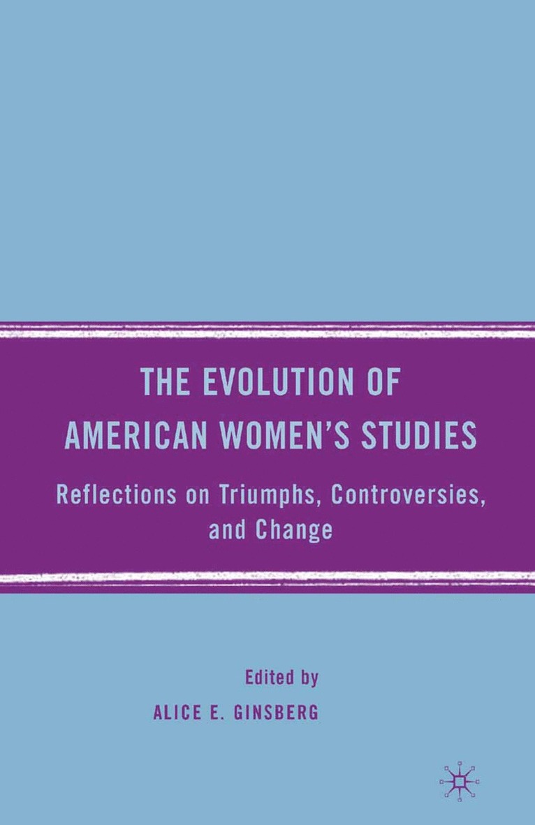 The Evolution of American Womens Studies 1