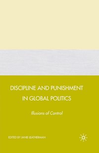 bokomslag Discipline and Punishment in Global Politics