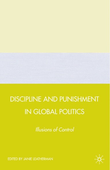 bokomslag Discipline and Punishment in Global Politics