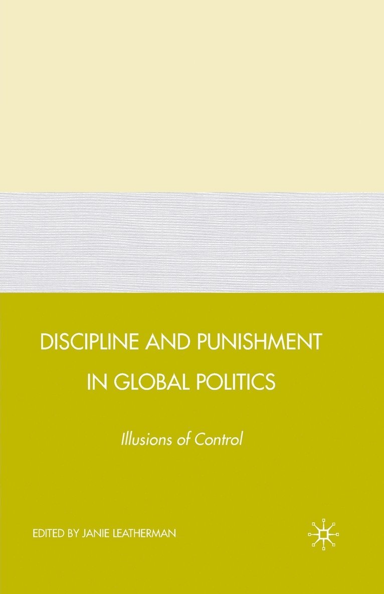 Discipline and Punishment in Global Politics 1