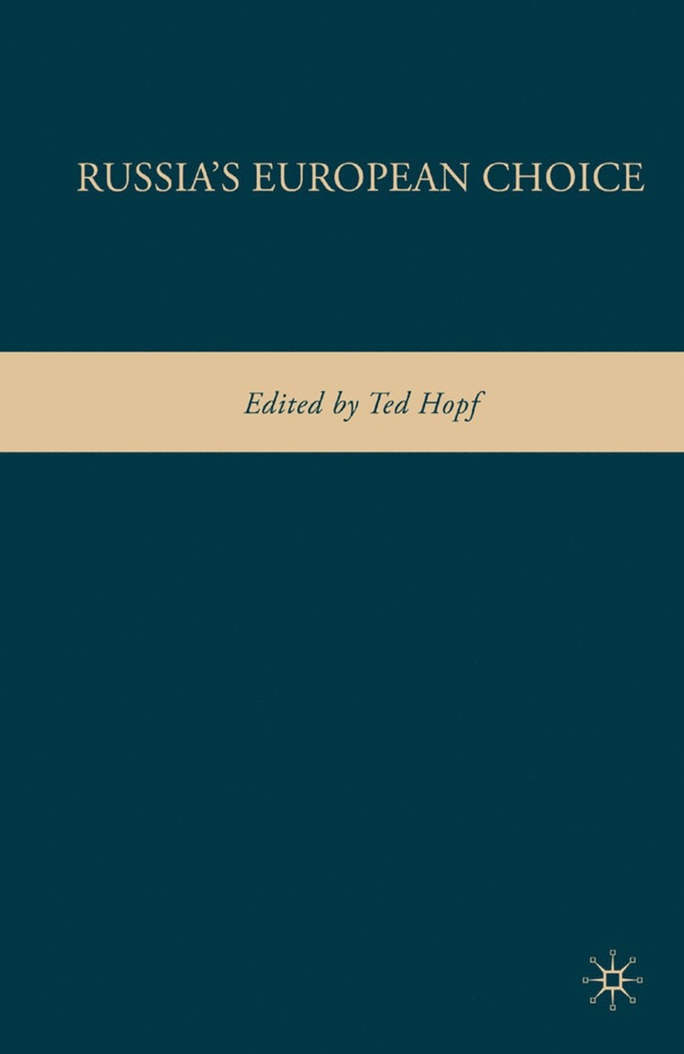 T. Hopf - Russia's European Choice, Häftad