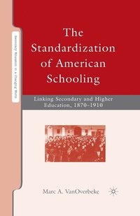 bokomslag The Standardization of American Schooling