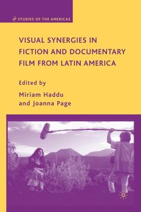 bokomslag Visual Synergies in Fiction and Documentary Film from Latin America