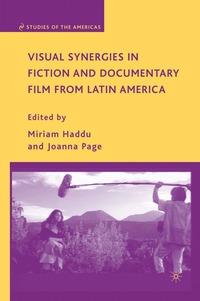 bokomslag Visual Synergies in Fiction and Documentary Film from Latin America