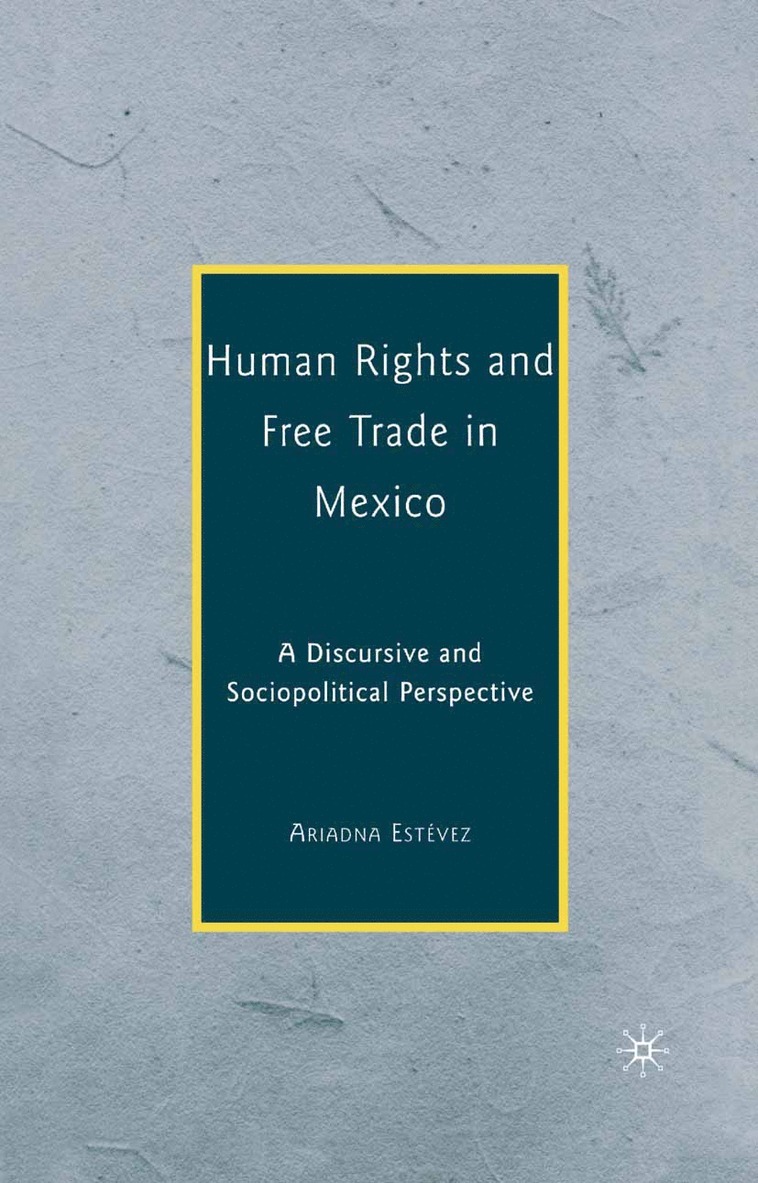 Human Rights and Free Trade in Mexico 1