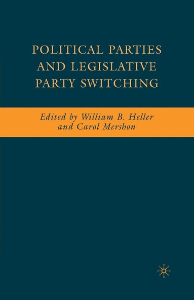 bokomslag Political Parties and Legislative Party Switching