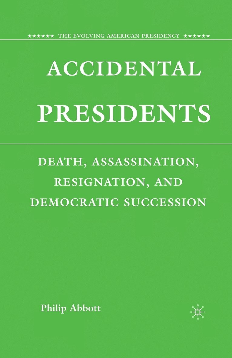 P. Abbott - Accidental Presidents, Häftad