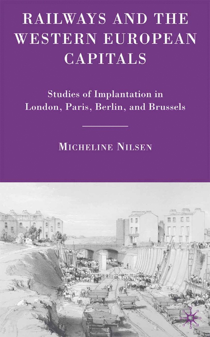 M. Nilsen - Railways and the Western European Capitals, Häftad
