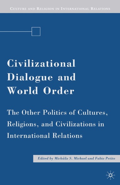 M. Michael - Civilizational Dialogue and World Order, Häftad