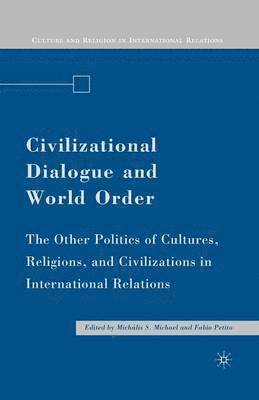 Civilizational Dialogue and World Order 1