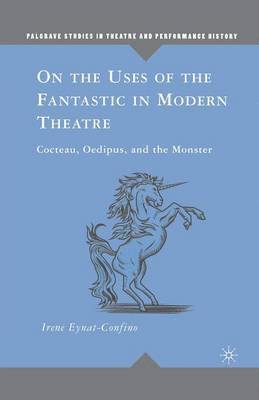 On the Uses of the Fantastic in Modern Theatre 1