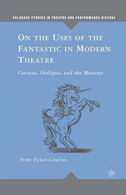 On the Uses of the Fantastic in Modern Theatre