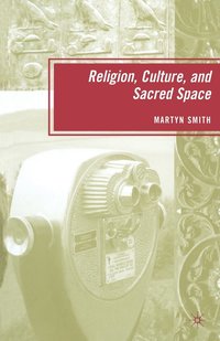 bokomslag Religion, Culture, and Sacred Space