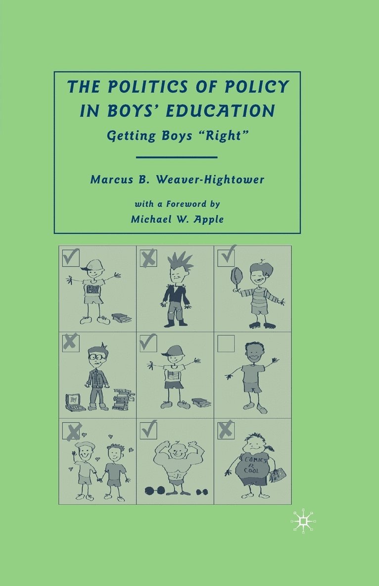 The Politics of Policy in Boys Education 1