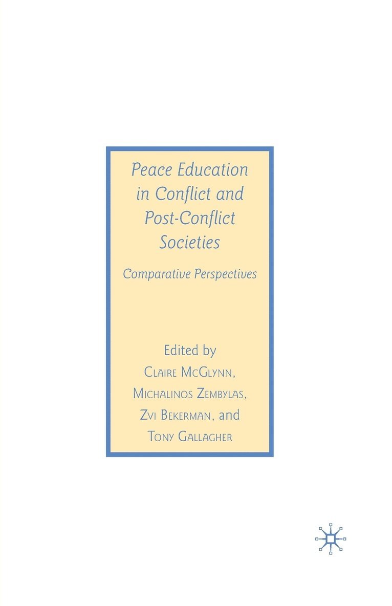 Peace Education in Conflict and Post-Conflict Societies