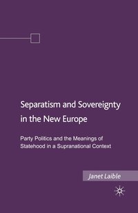 bokomslag Separatism and Sovereignty in the New Europe