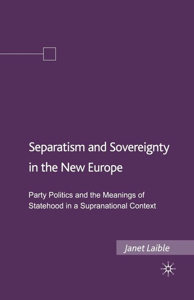 bokomslag Separatism and Sovereignty in the New Europe