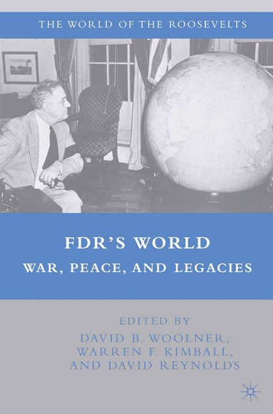 D. Woolner, W. Kimball, D. Reynolds - FDR's World, Häftad