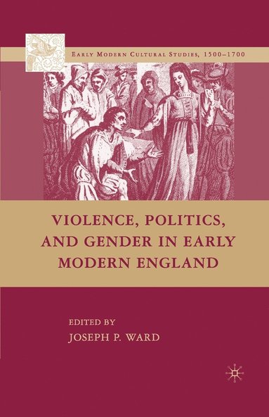 bokomslag Violence, Politics, and Gender in Early Modern England