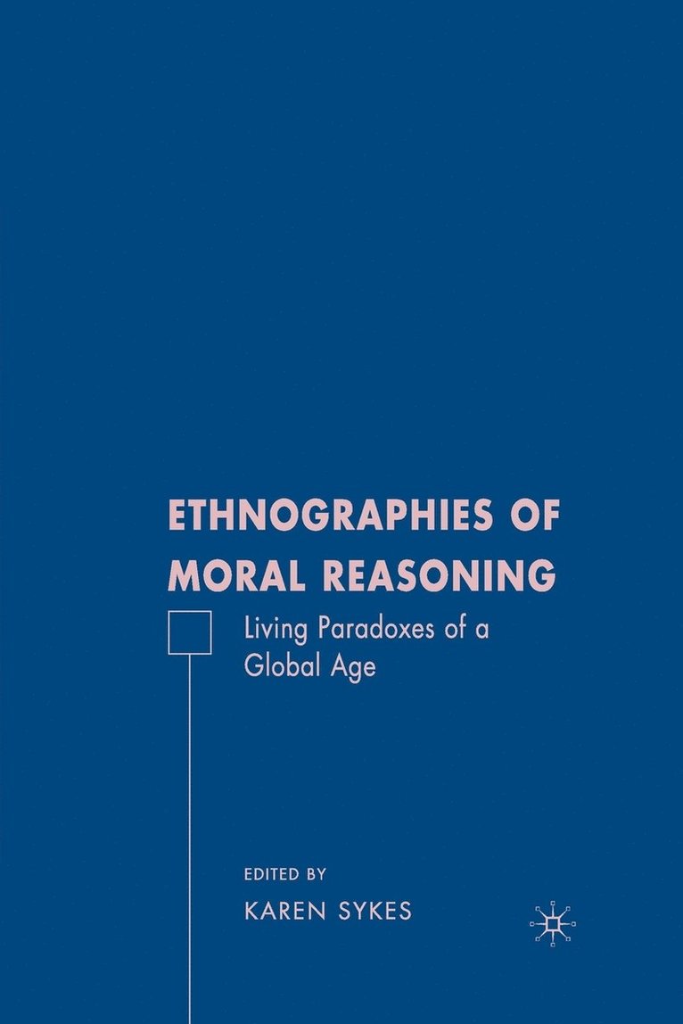 Ethnographies of Moral Reasoning 1