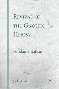 bokomslag Revival of the Gnostic Heresy