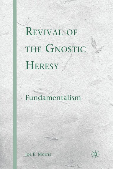 bokomslag Revival of the Gnostic Heresy