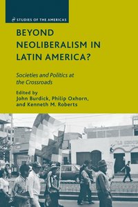 bokomslag Beyond Neoliberalism in Latin America?