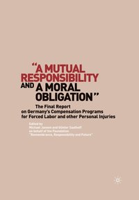bokomslag "A Mutual Responsibility and a Moral Obligation"