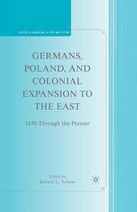 bokomslag Germans, Poland, and Colonial Expansion to the East