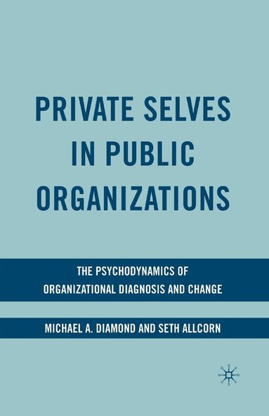 bokomslag Private Selves in Public Organizations
