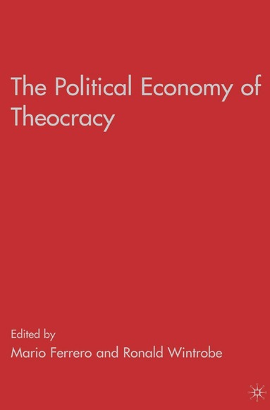 R. Wintrobe, M. Ferrero - Political Economy of Theocracy, Häftad