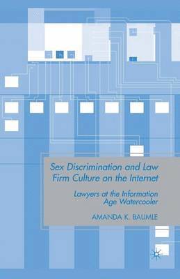 bokomslag Sex Discrimination and Law Firm Culture on the Internet