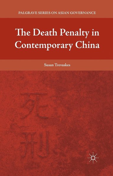 bokomslag The Death Penalty in Contemporary China