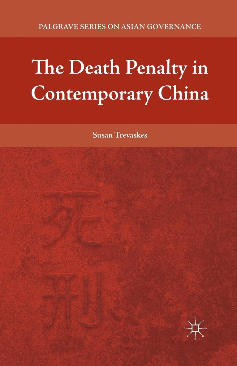 The Death Penalty in Contemporary China 1