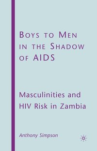 bokomslag Boys to Men in the Shadow of AIDS